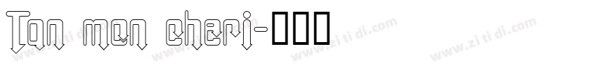 Tan mon cheri字体转换